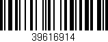 Código de barras (EAN, GTIN, SKU, ISBN): '39616914'