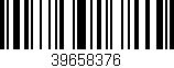 Código de barras (EAN, GTIN, SKU, ISBN): '39658376'