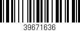 Código de barras (EAN, GTIN, SKU, ISBN): '39671636'