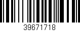 Código de barras (EAN, GTIN, SKU, ISBN): '39671718'