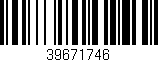 Código de barras (EAN, GTIN, SKU, ISBN): '39671746'