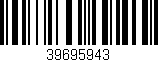 Código de barras (EAN, GTIN, SKU, ISBN): '39695943'