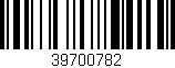 Código de barras (EAN, GTIN, SKU, ISBN): '39700782'