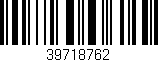Código de barras (EAN, GTIN, SKU, ISBN): '39718762'