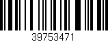 Código de barras (EAN, GTIN, SKU, ISBN): '39753471'