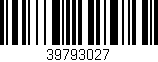 Código de barras (EAN, GTIN, SKU, ISBN): '39793027'