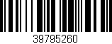 Código de barras (EAN, GTIN, SKU, ISBN): '39795260'