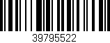 Código de barras (EAN, GTIN, SKU, ISBN): '39795522'