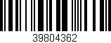Código de barras (EAN, GTIN, SKU, ISBN): '39804362'