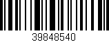 Código de barras (EAN, GTIN, SKU, ISBN): '39848540'
