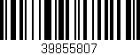 Código de barras (EAN, GTIN, SKU, ISBN): '39855807'