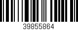 Código de barras (EAN, GTIN, SKU, ISBN): '39855864'