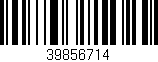 Código de barras (EAN, GTIN, SKU, ISBN): '39856714'