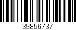 Código de barras (EAN, GTIN, SKU, ISBN): '39856737'