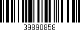 Código de barras (EAN, GTIN, SKU, ISBN): '39890858'