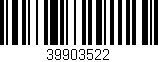 Código de barras (EAN, GTIN, SKU, ISBN): '39903522'
