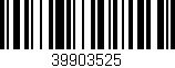 Código de barras (EAN, GTIN, SKU, ISBN): '39903525'