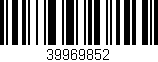 Código de barras (EAN, GTIN, SKU, ISBN): '39969852'