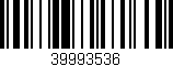 Código de barras (EAN, GTIN, SKU, ISBN): '39993536'