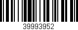 Código de barras (EAN, GTIN, SKU, ISBN): '39993952'