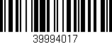 Código de barras (EAN, GTIN, SKU, ISBN): '39994017'