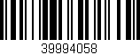 Código de barras (EAN, GTIN, SKU, ISBN): '39994058'