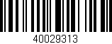 Código de barras (EAN, GTIN, SKU, ISBN): '40029313'