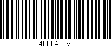Código de barras (EAN, GTIN, SKU, ISBN): '40064-TM'