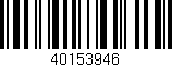 Código de barras (EAN, GTIN, SKU, ISBN): '40153946'