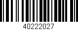 Código de barras (EAN, GTIN, SKU, ISBN): '40222027'