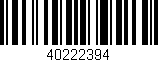 Código de barras (EAN, GTIN, SKU, ISBN): '40222394'