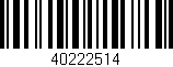 Código de barras (EAN, GTIN, SKU, ISBN): '40222514'