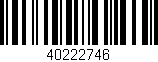 Código de barras (EAN, GTIN, SKU, ISBN): '40222746'