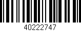 Código de barras (EAN, GTIN, SKU, ISBN): '40222747'
