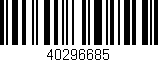 Código de barras (EAN, GTIN, SKU, ISBN): '40296685'