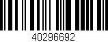 Código de barras (EAN, GTIN, SKU, ISBN): '40296692'