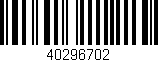 Código de barras (EAN, GTIN, SKU, ISBN): '40296702'