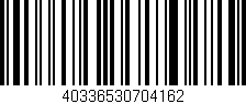 Código de barras (EAN, GTIN, SKU, ISBN): '40336530704162'