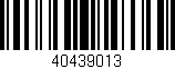 Código de barras (EAN, GTIN, SKU, ISBN): '40439013'