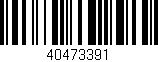 Código de barras (EAN, GTIN, SKU, ISBN): '40473391'