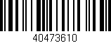 Código de barras (EAN, GTIN, SKU, ISBN): '40473610'