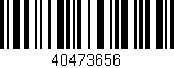 Código de barras (EAN, GTIN, SKU, ISBN): '40473656'