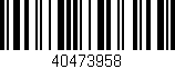 Código de barras (EAN, GTIN, SKU, ISBN): '40473958'