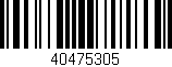 Código de barras (EAN, GTIN, SKU, ISBN): '40475305'