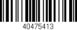 Código de barras (EAN, GTIN, SKU, ISBN): '40475413'