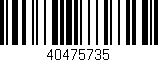 Código de barras (EAN, GTIN, SKU, ISBN): '40475735'