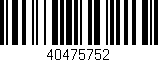 Código de barras (EAN, GTIN, SKU, ISBN): '40475752'