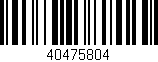 Código de barras (EAN, GTIN, SKU, ISBN): '40475804'