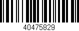 Código de barras (EAN, GTIN, SKU, ISBN): '40475829'