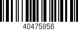 Código de barras (EAN, GTIN, SKU, ISBN): '40475856'
